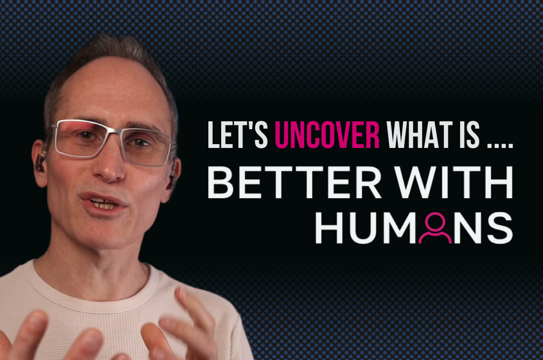 Let's uncover what is Better with Humans podcast
